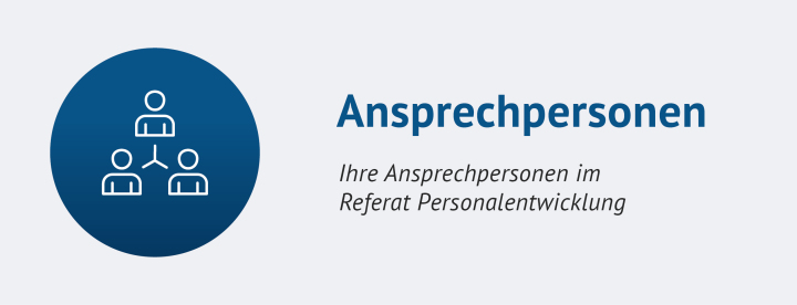 Ansprechpersonen im Referat Personalentwicklung