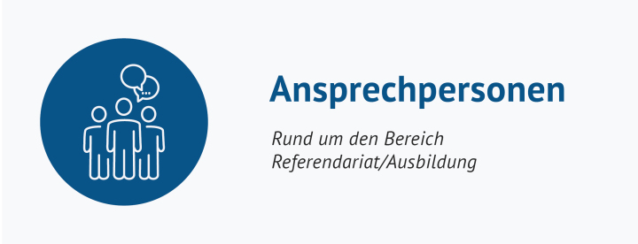 Ansprechpersonen für Referendar:innen