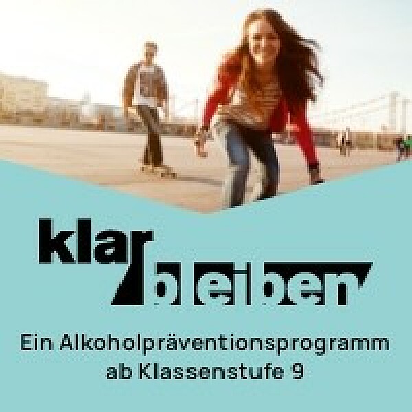 Klar Bleiben - Alkoholprävention